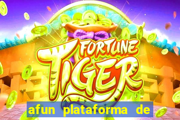 afun plataforma de jogos para ganhar dinheiro